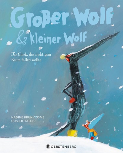 Großer Wolf & kleiner Wolf - Das Glück, das nicht vom Baum fallen wollte, Nadine Brun-Cosme ;  Olivier Tallec - Gebonden - 9783836961004
