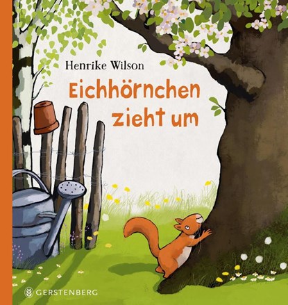 Eichhörnchen zieht um, Henrike Wilson - Gebonden - 9783836961110