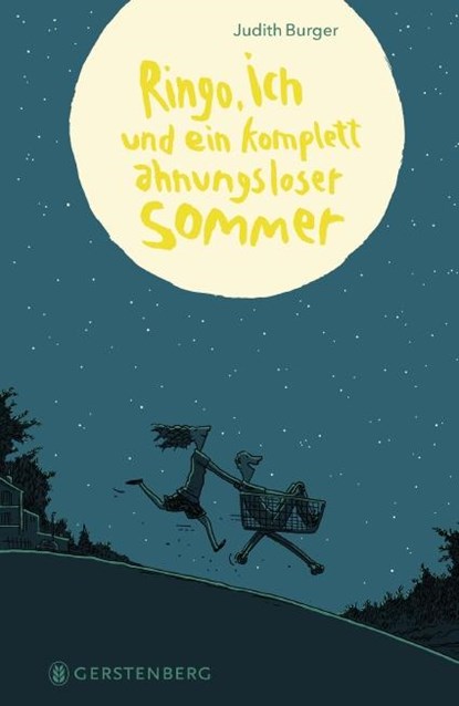 Ringo, ich und ein komplett ahnungsloser Sommer, Judith Burger - Gebonden - 9783836961127