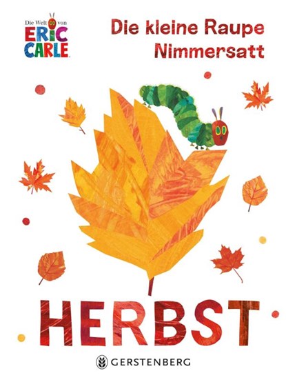 Die kleine Raupe Nimmersatt - Herbst, Eric Carle - Gebonden - 9783836962445