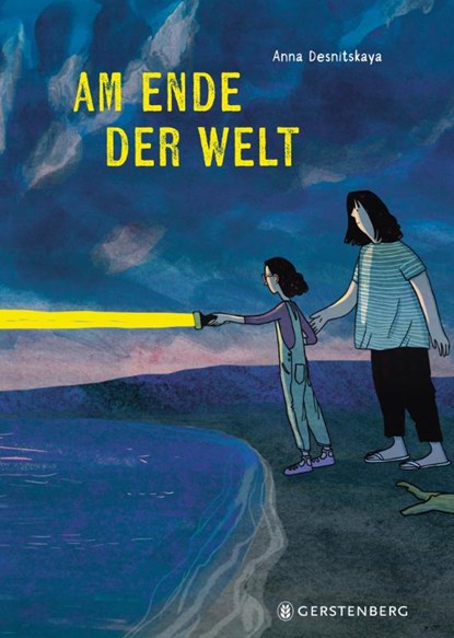 Am Ende der Welt, Anna Desnitskaya - Gebonden - 9783836962599