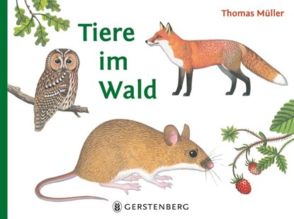 Tiere im Wald, Thomas Müller - Gebonden - 9783836962780