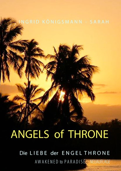 Angels of Throne, Ingrid Königsmann-Sarah - Gebonden - 9783837089738