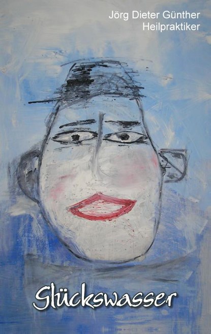 Gluckswasser, Joerg Dieter Gunther - Paperback - 9783837090796