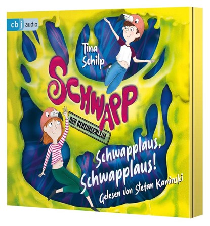 Schwapp, der Geheimschleim - Schwapplaus, Schwapplaus!, Tina Schilp - AVM - 9783837125696