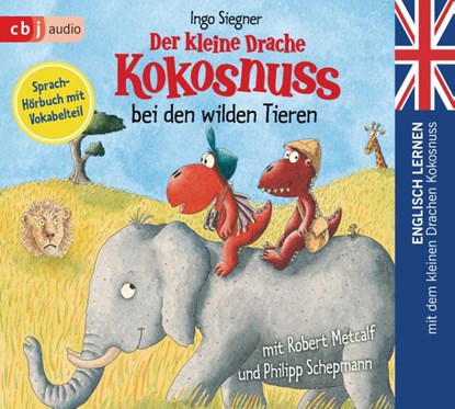 Der kleine Drache Kokosnuss bei den wilden Tieren, Ingo Siegner - AVM - 9783837152852