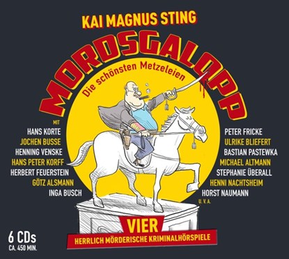 MORDSGALOPP - Vier herrlich mörderische Krimi-Hörspiele, Kai Magnus Sting - AVM - 9783837158335