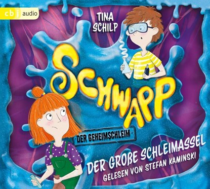 Schwapp, der Geheimschleim - Der große Schleimassel, Tina Schilp - AVM - 9783837167443