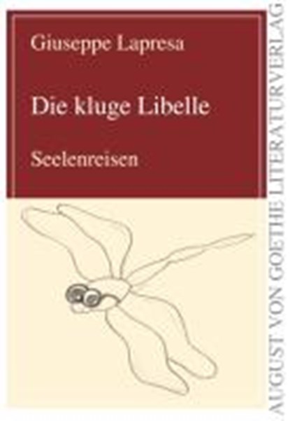 Die kluge Libelle, LAPRESA,  Giuseppe - Paperback - 9783837207958