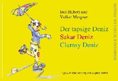 Der tapsige Deniz, HILBERT,  Inci ; Mergner, Volker - Paperback - 9783837215328