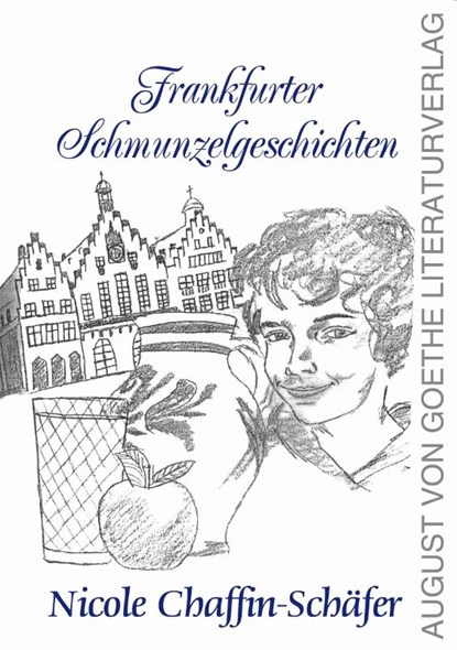 Frankfurter Schmunzelgeschichten, Nicole Chaffin-Schäfer - Paperback - 9783837224702