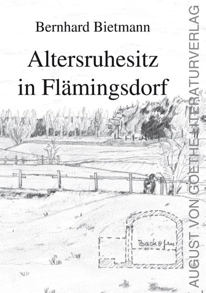 Altersruhesitz in Flämingsdorf, Bernhard Bietmann - Paperback - 9783837229356