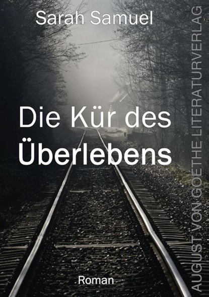 Die Kür des Überlebens, Sarah Samuel - Paperback - 9783837229523