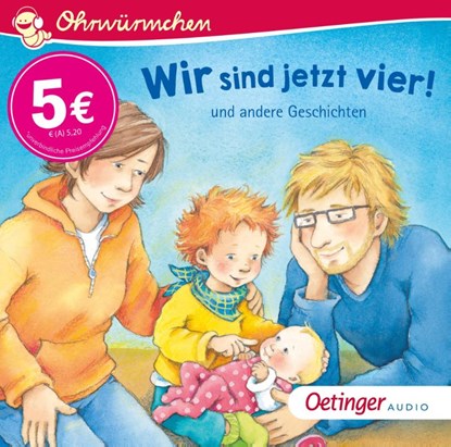 Wir sind jetzt vier! und andere Geschichten, Regina Schwarz ; Katja Reider ; Kathrin Lena Orso ; Sabine Cuno - AVM - 9783837391565