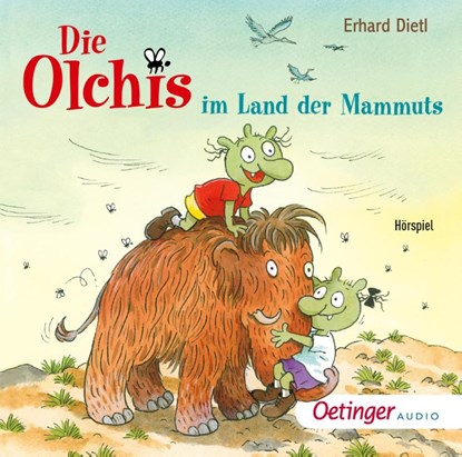 Die Olchis im Land der Mammuts, Erhard Dietl ; Tim Grobe ; Jodie Ahlborn ; Dieter Faber - AVM - 9783837391671