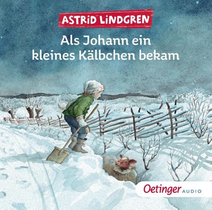 Als Johann ein kleines Kälbchen bekam, Astrid Lindgren ; Jens Fischer - AVM - 9783837392067