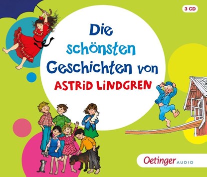 Die schönsten Geschichten von Astrid Lindgren, Astrid Lindgren ; Madeleine Stolze ; Heinz Rabe ; Christine Stolze-Schwarze - AVM - 9783837392623