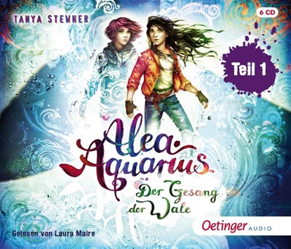 Alea Aquarius 9 Teil 1. Der Gesang der Wale, Tanya Stewner ; Guido Frommelt ; Toni Nirschl - AVM - 9783837393446