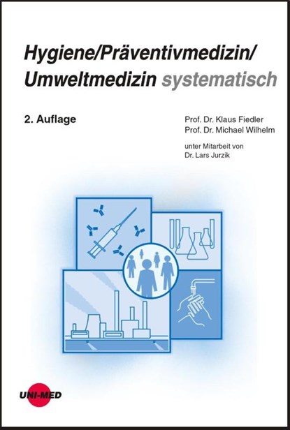 Hygiene / Präventivmedizin / Umweltmedizin systematisch, Klaus Fiedler ; Michael Wilhelm - Gebonden - 9783837411805