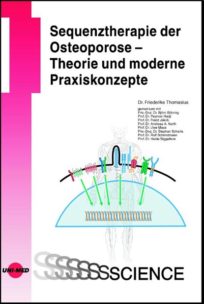 Sequenztherapie der Osteoporose - Theorie und moderne Praxiskonzepte, Friederike Thomasius - Gebonden - 9783837416466
