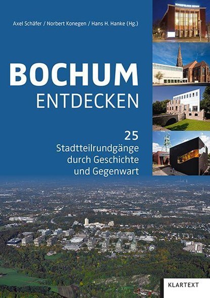 Bochum entdecken, Axel Schäfer ;  Norbert Konegen ;  Hans H. Hanke - Paperback - 9783837523867