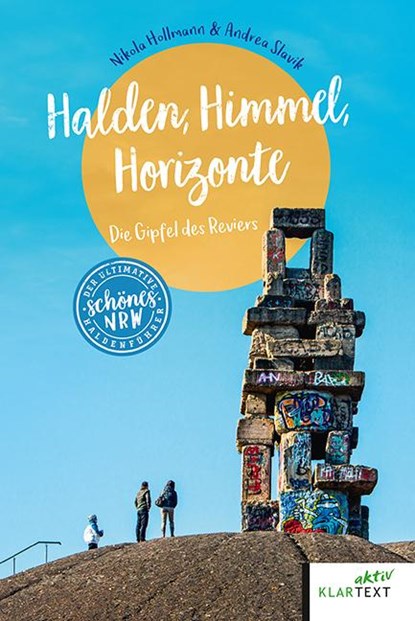 Halden, Himmel, Horizonte, Nikola Hollmann ;  Andrea Slavik - Paperback - 9783837524024