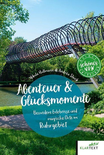 Abenteuer & Glücksmomente Ruhrgebiet, Nikola Hollmann ; Andrea Slavik - Paperback - 9783837524369