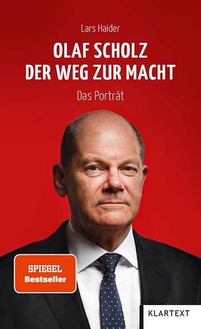 Olaf Scholz. Der Weg zur Macht, Lars Haider - Gebonden - 9783837524895