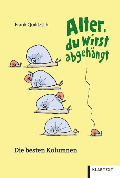 Alter, du wirst abgehängt, Frank Quilitzsch - Paperback - 9783837524932