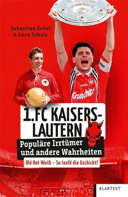 1. FC Kaiserslautern, Sebastian Zobel ;  Luca Schulz - Paperback - 9783837525809