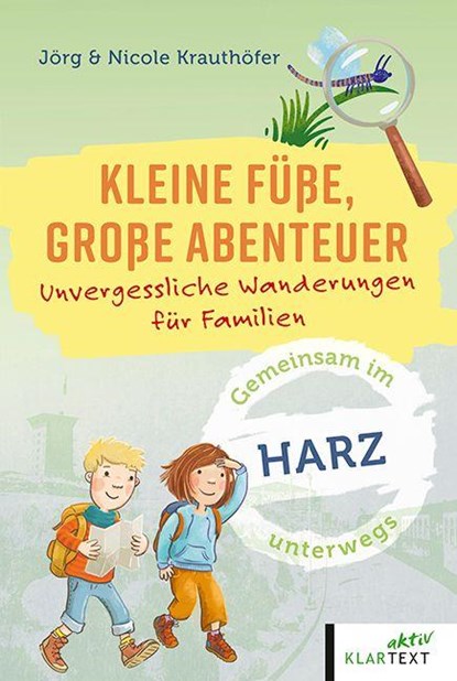 Kleine Füße, große Abenteuer Harz, Jörg Krauthöfer ; Nicole Krauthöfer - Paperback - 9783837527292