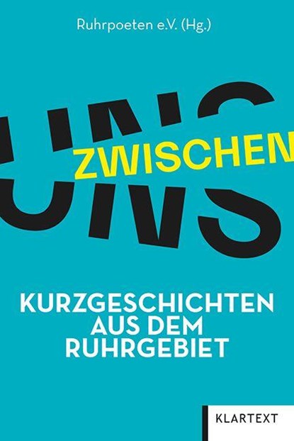 Zwischen uns, Ruhrpoeten e. V. - Paperback - 9783837527773