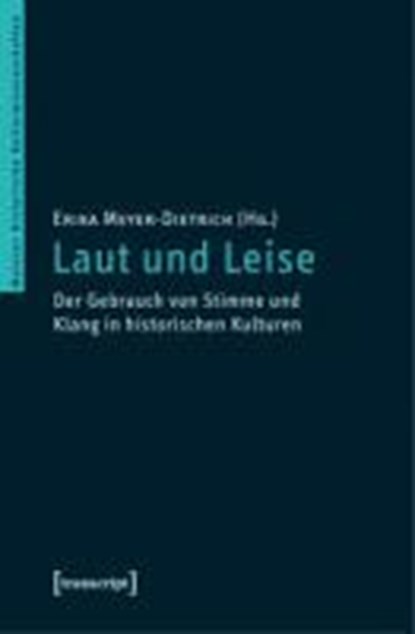 Laut und Leise, MEYER-DIETRICH,  Erika - Paperback - 9783837618815