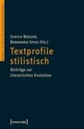 Textprofile stilistisch | Breuer, Ulrich ; Spies, Bernhard | 