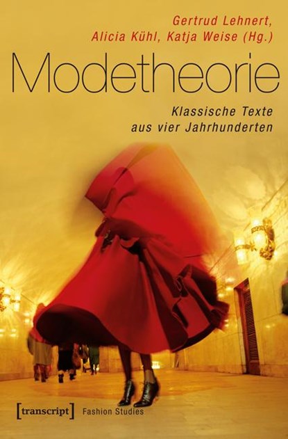 Modetheorie, Gertrud Lehnert ; Alicia Kühl ; Katja Weise - Paperback - 9783837622508