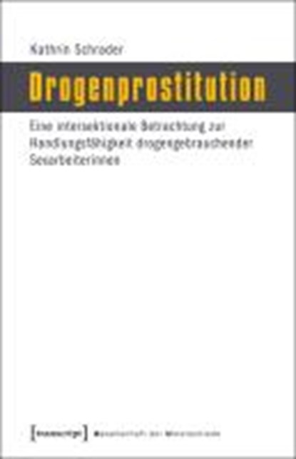Schrader, K: Drogenprostitution, SCHRADER,  Kathrin - Paperback - 9783837623529