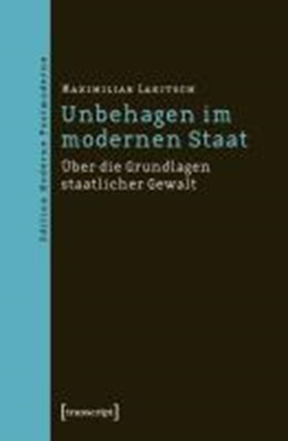 Unbehagen im modernen Staat, LAKITSCH,  Maximilian - Paperback - 9783837623680