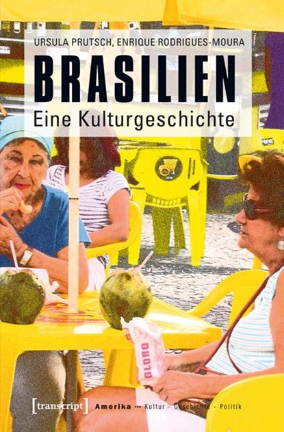 Brasilien, Ursula Prutsch ; Enrique Rodrigues-Moura - Paperback - 9783837623918