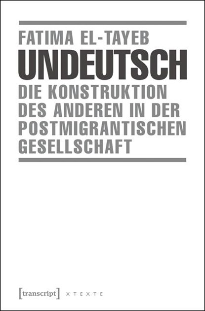 Undeutsch, Fatima El-Tayeb - Paperback - 9783837630749