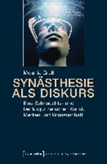 Synästhesie als Diskurs, GRUß,  Melanie - Paperback - 9783837634891