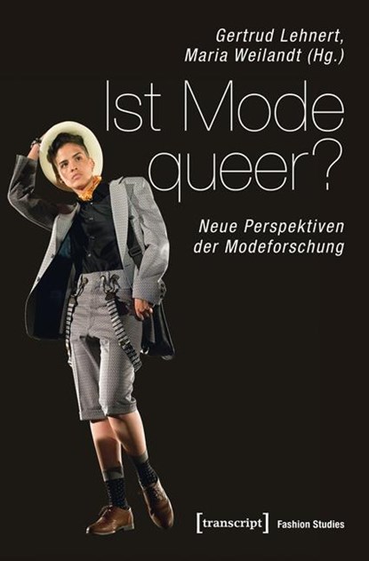 Ist Mode queer?, Gertrud Lehnert ; Maria Weilandt - Paperback - 9783837634907