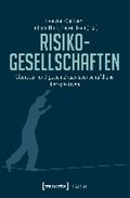 Risikogesellschaften | Contzen, Eva von ; Huff, Tobias ; Itzen, Peter | 