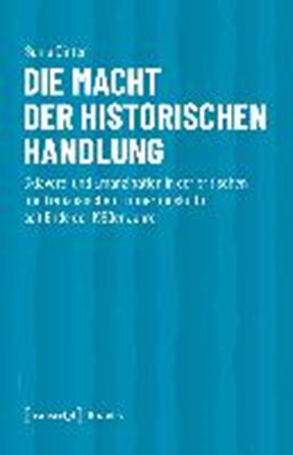 Die Macht der historischen Handlung, DINTER,  Sonja - Paperback - 9783837643251
