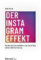 Der Instagram-Effekt | Katja Gunkel | 