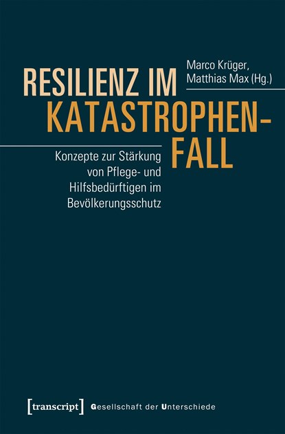 Resilienz im Katastrophenfall, Marco Krüger ;  Matthias Max - Paperback - 9783837644883