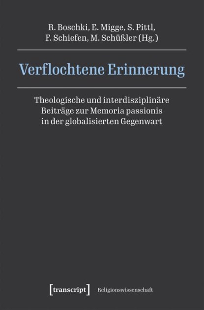 Verflochtene Erinnerung, Reinhold Boschki ; Elisabeth Migge ; Sebastian Pittl - Paperback - 9783837653687