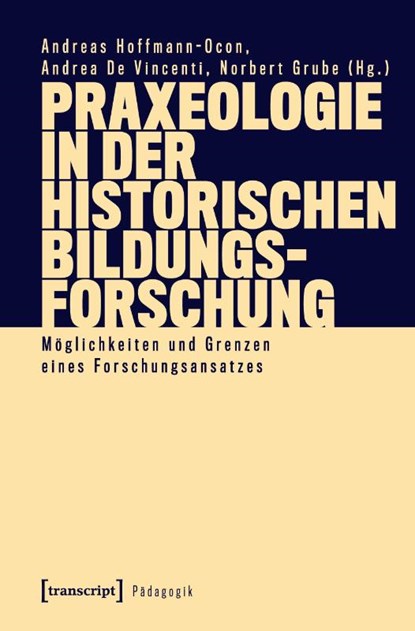 Praxeologie in der Historischen Bildungsforschung, Andreas Hoffmann-Ocon - Paperback - 9783837653748