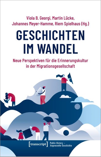 Geschichten im Wandel, Viola B. Georgi ; Martin Lücke ; Johannes Meyer-Hamme - Paperback - 9783837657920