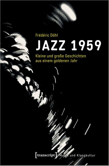 Jazz 1959, Frédéric Döhl - Paperback - 9783837658163