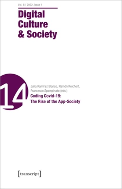 Digital Culture & Society (DCS), Julia Ramirez Blanco ; Ramon Reichert ; Francesco Spampinato - Paperback - 9783837659030